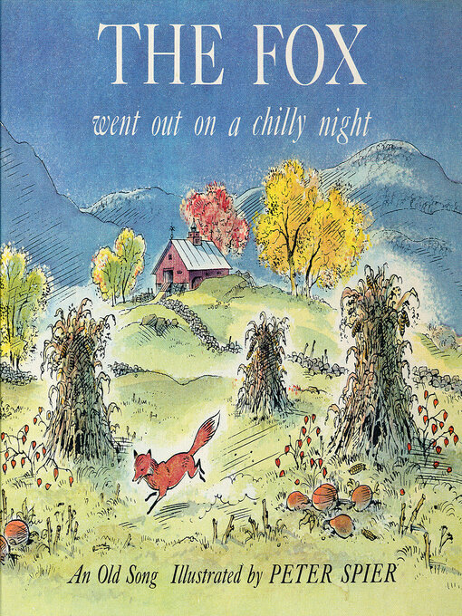 Title details for The Fox Went Out on a Chilly Night by Peter Spier - Available